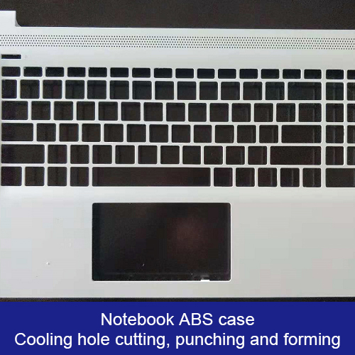 Notebook ABS Case Cooling Hole Cutting, Punching and Forming