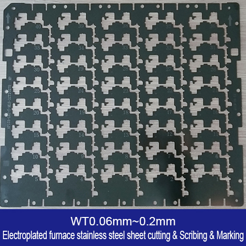 WT0.06mm-0.2mm Electroplated Furnace Stainless Steel Sheet Cutting & Scribing & Marking