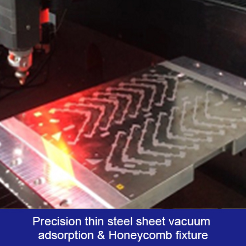 Precision Thin Steel Vacuum Adsorption & Honeycomb Fixture